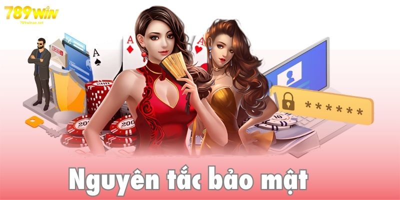 Áp dụng nguyên tắc bảo mật thông tin hiệu quả