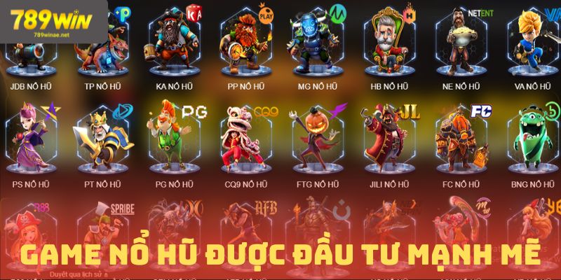 Chuyên mục nổ hũ được đầu tư mạnh